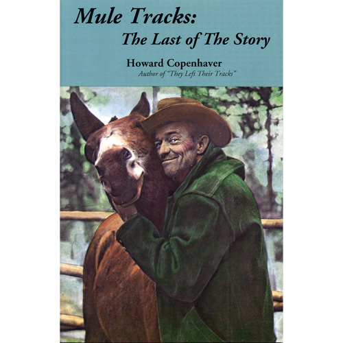 Mule Tracks: The Last of The Story